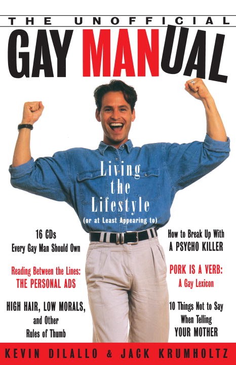 Kevin DiLallo/The Unofficial Gay Manual@ Living the Lifestyle (or at Least Appearing To)